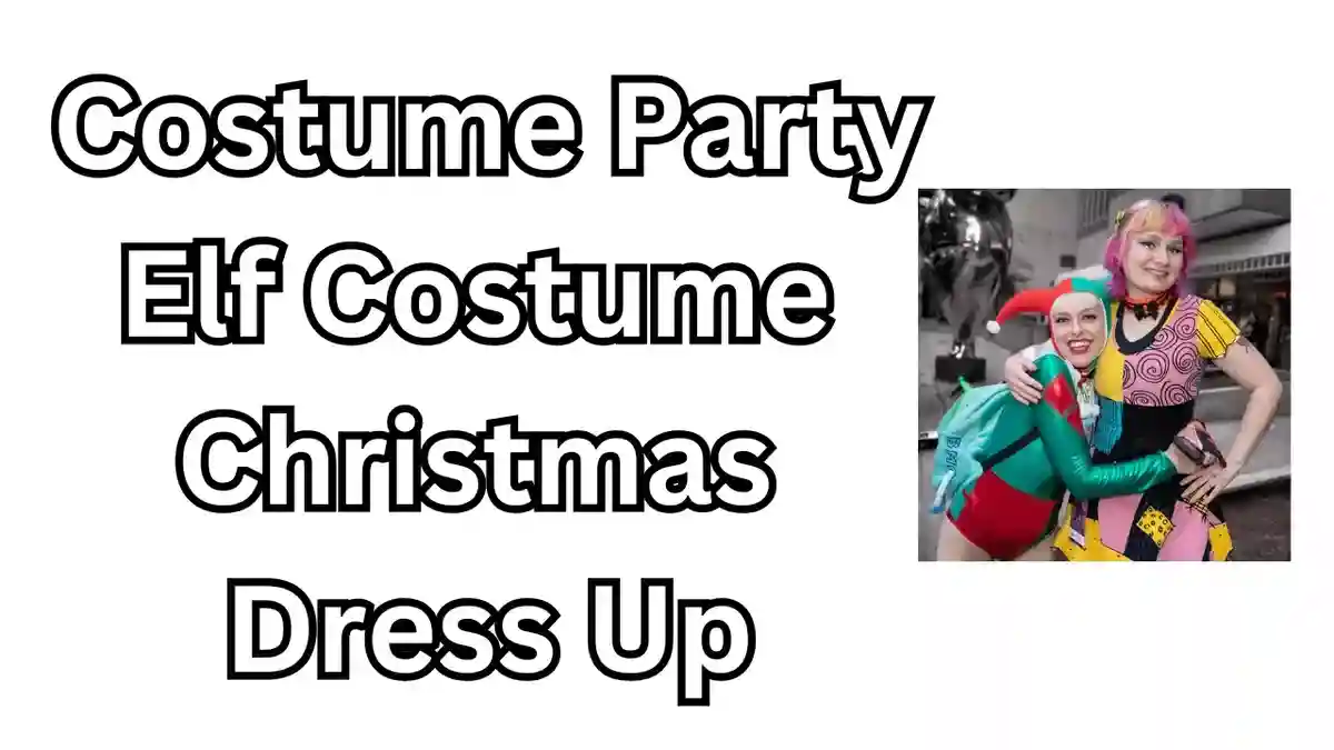 Costume Party: Elf Costume Christmas Dress Up