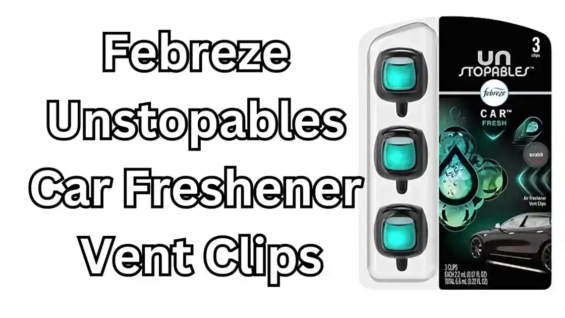 Febreze Unstopables Car Freshener Vent Clips