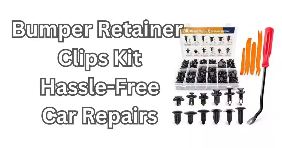 Bumper Retainer Clips Kit Hassle-Free Car Repairs