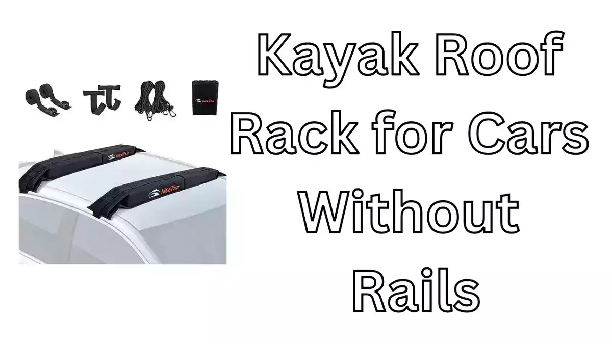 Kayak Roof Rack/Carrier for Cars Without Rails