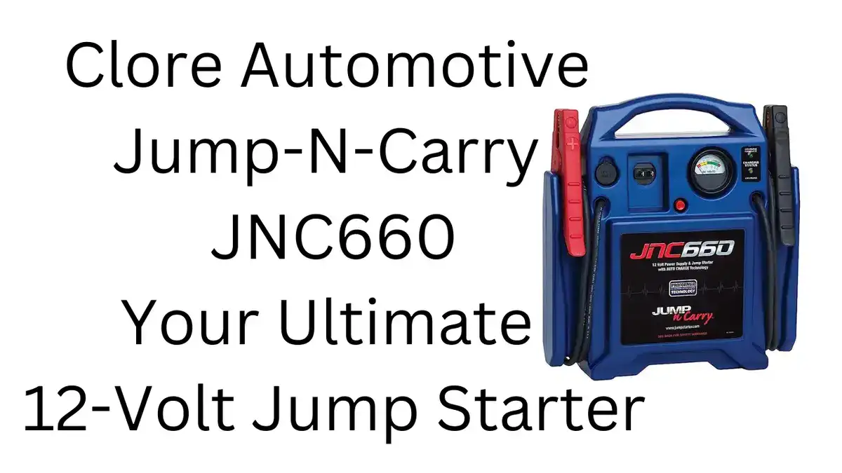 Unleash the Power of Clore Automotive Jump-N-Carry JNC660: Your Ultimate 12-Volt Jump Starter