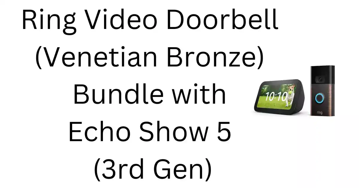 Ring Video Doorbell (Venetian Bronze) Bundle with Echo Show 5 (3rd Gen)